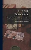 Eugene Onéguine: A Romance of Russian Life in Verse 1018961488 Book Cover