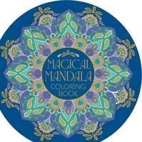 The Magical Mandala Coloring Book 1398861278 Book Cover