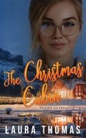 The Christmas Cabin 1954189567 Book Cover