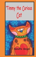 Timmy the Curious Cat :: A Cat picture books of Adventures,Cultures,Traditions and Travels for Children null Book Cover