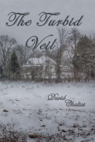 The Turbid Veil 1495391965 Book Cover