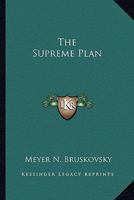 The Supreme Plan 1419155148 Book Cover