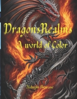 Dragon Realms: A World of Color B0BV415HRG Book Cover