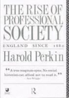 The Rise of Professional Society 0415301785 Book Cover