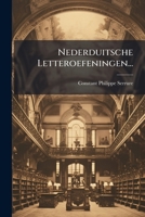 Nederduitsche Letteroefeningen... 1273816609 Book Cover