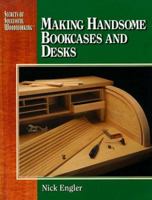 Secrets of successful woodworking: making handsome bookcases and desks 0762101873 Book Cover