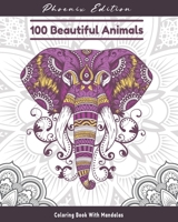 100 Beautiful Animals: Coloring book with mandalas | Anti-stress coloring book | Several varieties of animals to color B098RS725J Book Cover