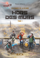Hors des murs (Les évadés de la Celnor, 1) (French Edition) 2925510086 Book Cover