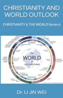 CHRISTIANITY AND WORLD OUTLOOK: CHRISTIANITY & THE WORLD Series 6 1387675206 Book Cover
