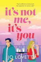 It's Not Me, It's You 1806560402 Book Cover