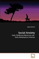Social Anxiety: Early Childhood Memories and Early Maladaptive Schemas 3639227603 Book Cover
