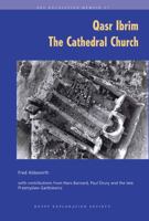 Qasr Ibrim: The Cathedral Church 0856981907 Book Cover