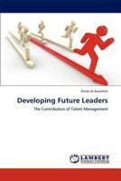 Developing Future Leaders: The Contribution of Talent Management 3846514535 Book Cover