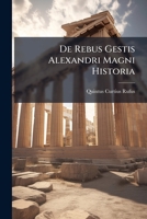 De Rebus Gestis Alexandri Magni Historia (1720) 1179945050 Book Cover
