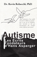 Autisme : Les Écrits Fondateurs d'Hans Asperger B0CGL88Z1D Book Cover