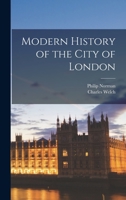 Modern History of the City of London 1016063121 Book Cover