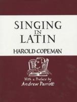 Singing in Latin or Pronunciation Explor'd 0951579800 Book Cover