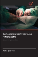 Cystostomia kontynentalna Mitrofanoffa (Polish Edition) 6209308074 Book Cover
