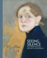 Seeing Silence: The Paintings of Helene Schjerfbeck 1588398072 Book Cover
