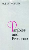 Parables and Presence: Forms of the New Testament Tradition 0800606884 Book Cover