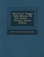 Note Di Un Viaggio Nelle Missioni Ed Alto Paranà ... 1017395152 Book Cover
