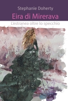 Eira di Mirerava. L'estranea oltre lo specchio B08NMC9PR5 Book Cover