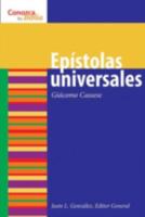 Epistolas Universales/ Catholic Epistles 0806653361 Book Cover