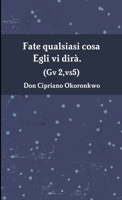 Fate qualsiasi cosa Egli vi dirà. Gv 2,vs5 1326663585 Book Cover