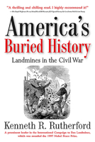 America's Buried History: Landmines in the Civil War 161121453X Book Cover