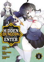 The Hidden Dungeon Only I Can Enter (Manga) Vol. 11 B0CK7T3DVF Book Cover