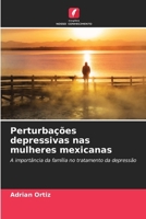 Perturbações depressivas nas mulheres mexicanas 6206986675 Book Cover