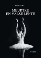 Meurtre en valse lente B07NRFGF3M Book Cover