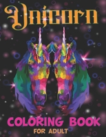 Unicorn Coloring Book For Adult: This coloring book is best gift for adult relaxation or past times with unique and creative unicorn designs B08P3SBVZ8 Book Cover