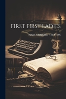 First First Ladies 1022234072 Book Cover