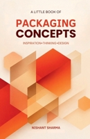 The Little Book of Packaging Concepts B0H2MQMVH5 Book Cover