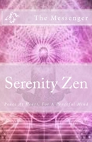 Serenity Zen: Peace At Heart, For A Peaceful Mind 1721093516 Book Cover