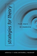 Strategies for Theory: From Marx to Madonna 0791457303 Book Cover