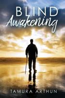Blind Awakening 1984370391 Book Cover