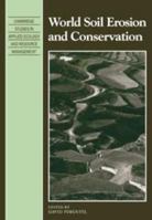 World Soil Erosion and Conservation 0521104718 Book Cover
