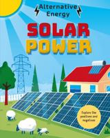 Alternative Energy: Solar Power 1526325268 Book Cover