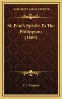 St. Paul's Epistle To The Philippians 1165619091 Book Cover