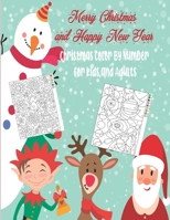 Christmas Color By Number for Kids and Adults: Easy Coloring Activity Pages- Festive Holiday Present for Boys, Girls - Fun Xmas Gift for Children Ages 4-10 and Adults B08P29D912 Book Cover