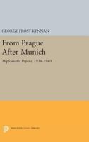 From Prague After Munich: Diplomatic Papers, 1938-1940 0691010633 Book Cover