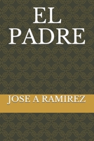 EL PADRE (Spanish Edition) 1698260245 Book Cover
