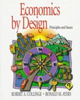 Economics by Design: Principles and Issues 0130132985 Book Cover