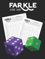 Farkle Score Card: Keep scores in ONE book 1077595522 Book Cover