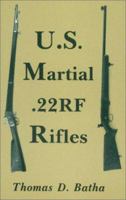 US Martial .22RF Rifles 1880677164 Book Cover