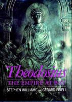 Theodosius: The Empire at Bay (Roman Imperial Biographies) 0300074476 Book Cover