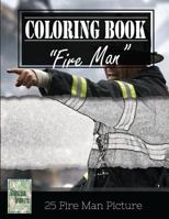 Fireman on Fire Grayscale Photo Adult Coloring Book 1544297157 Book Cover