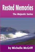 Rested Memories 0595193633 Book Cover